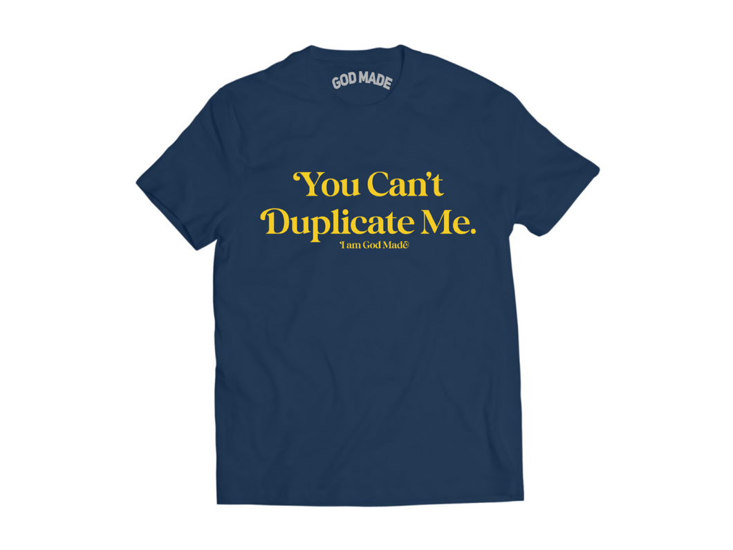 You Can't Duplicate Me Navy Blue T-shirt