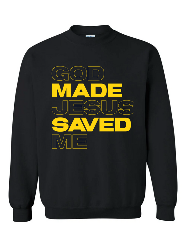 God Made Jesus Saved Me Sweater