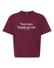 You Can't Duplicate Me Burgundy Tee