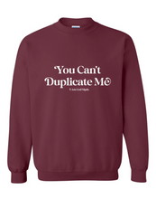 Burgundy You Can't Duplicate Crewneck