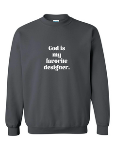 God Is My Favorite Designer Sweater