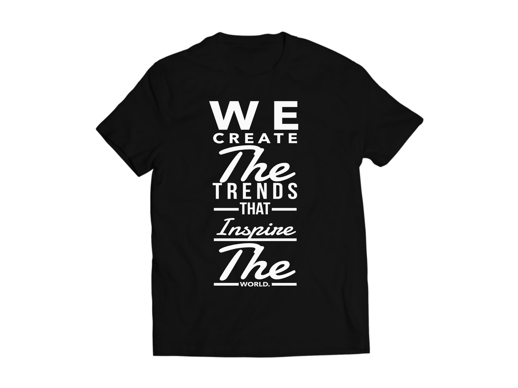 WE Create The Trends